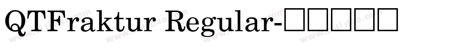 QTFraktur Regular字体转换